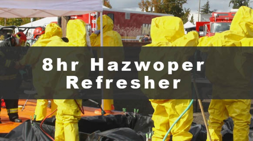 8 Hour Hazwoper Refresher Training Course by Able Safety Consulting